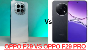 Vs_20250312_180636_0000-edited Oppo F29 VS Oppo F29 Pro! यहां जाने इन दोनो स्मार्टफोन में अंतर