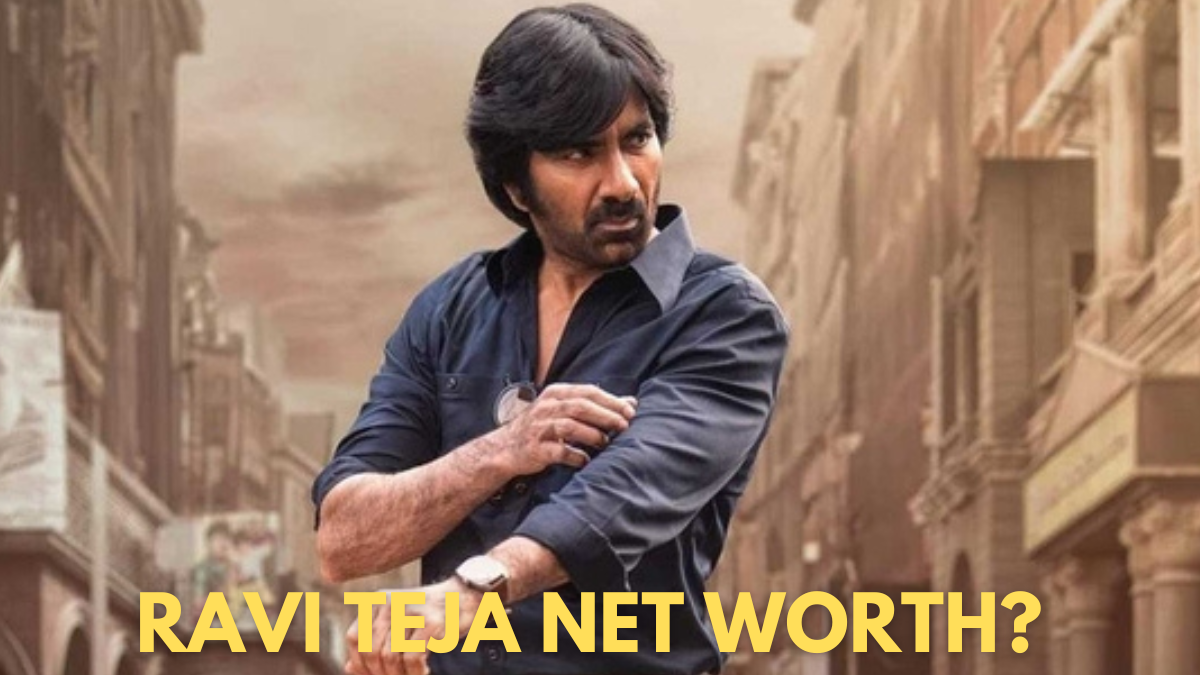Ravi Teja Net Worth?: यहां…